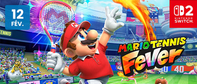 Hits à venir - Hits à venir - Mario Tennis Fever - Switch 2